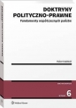 Doktryny polityczno-prawne. Fundamenty współczesnych państw [PRZEDSPRZEDAŻ] - Hubert Izdebski